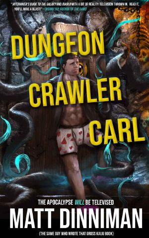 [Dungeon Crawler Carl 01] • Dungeon Crawler Carl · A LitRPG/Gamelit Adventure